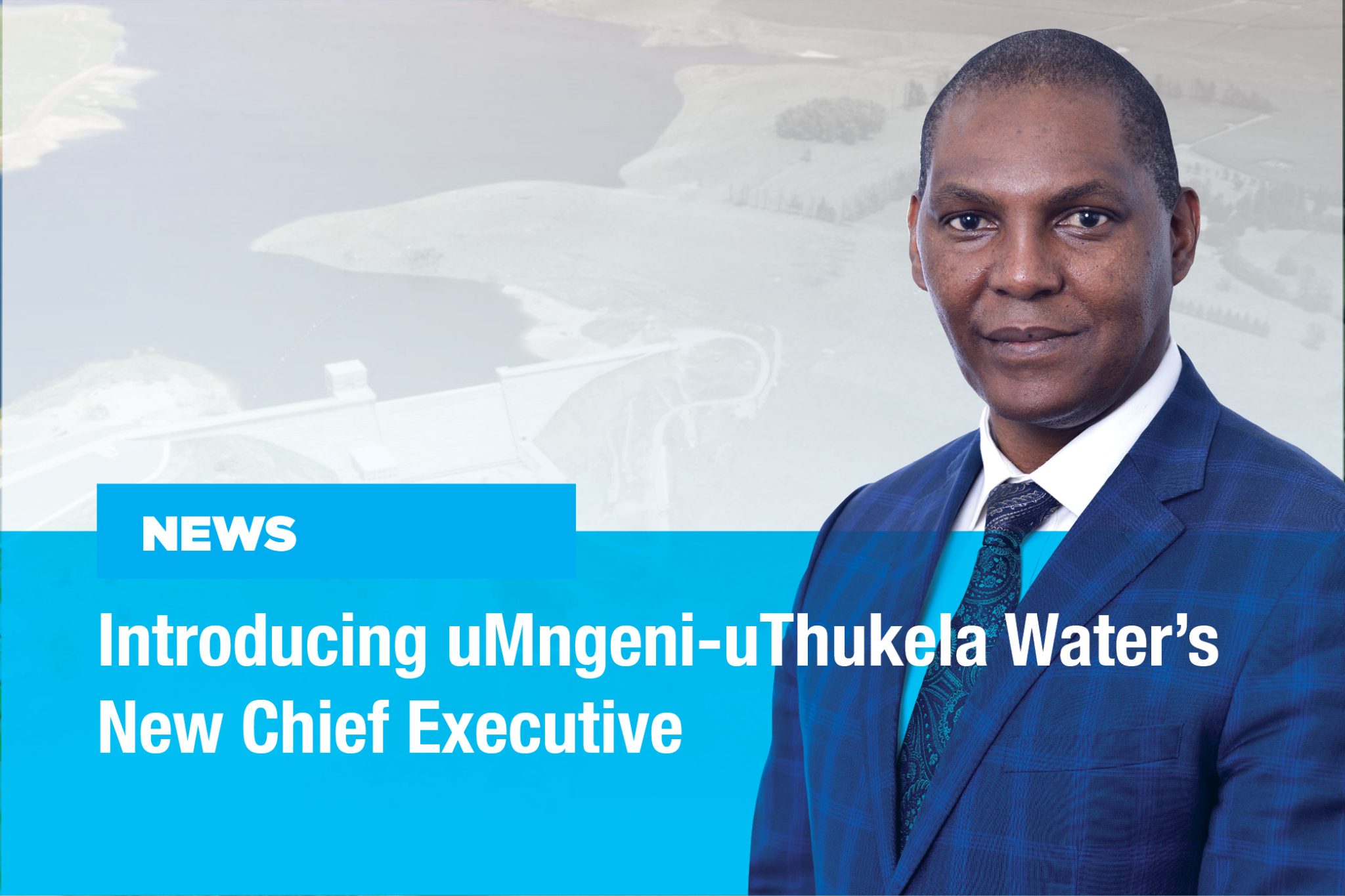 Appointment of new Chief Executive for uMngeni-uThukela Water
