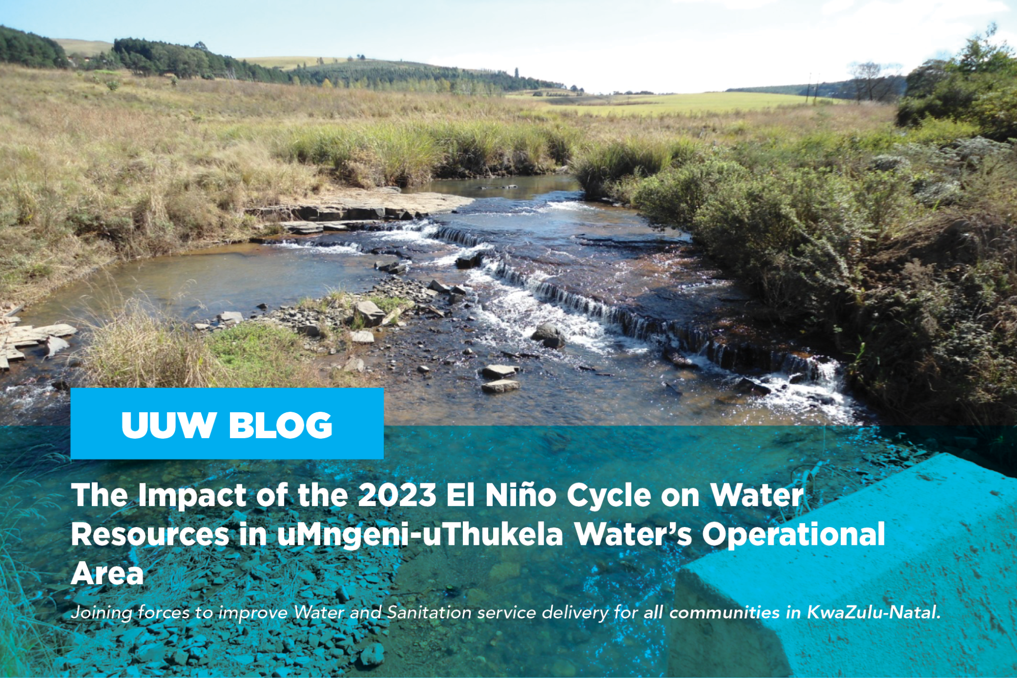 The Impact of the 2023 El Niño Cycle on Water Resources in uMngeni-uThukela Water’s Operational Area